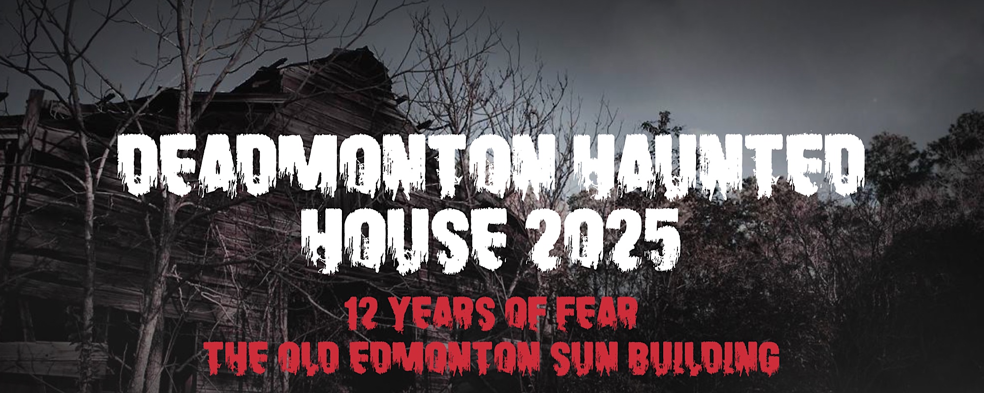 Deadmonton Haunted House 2025