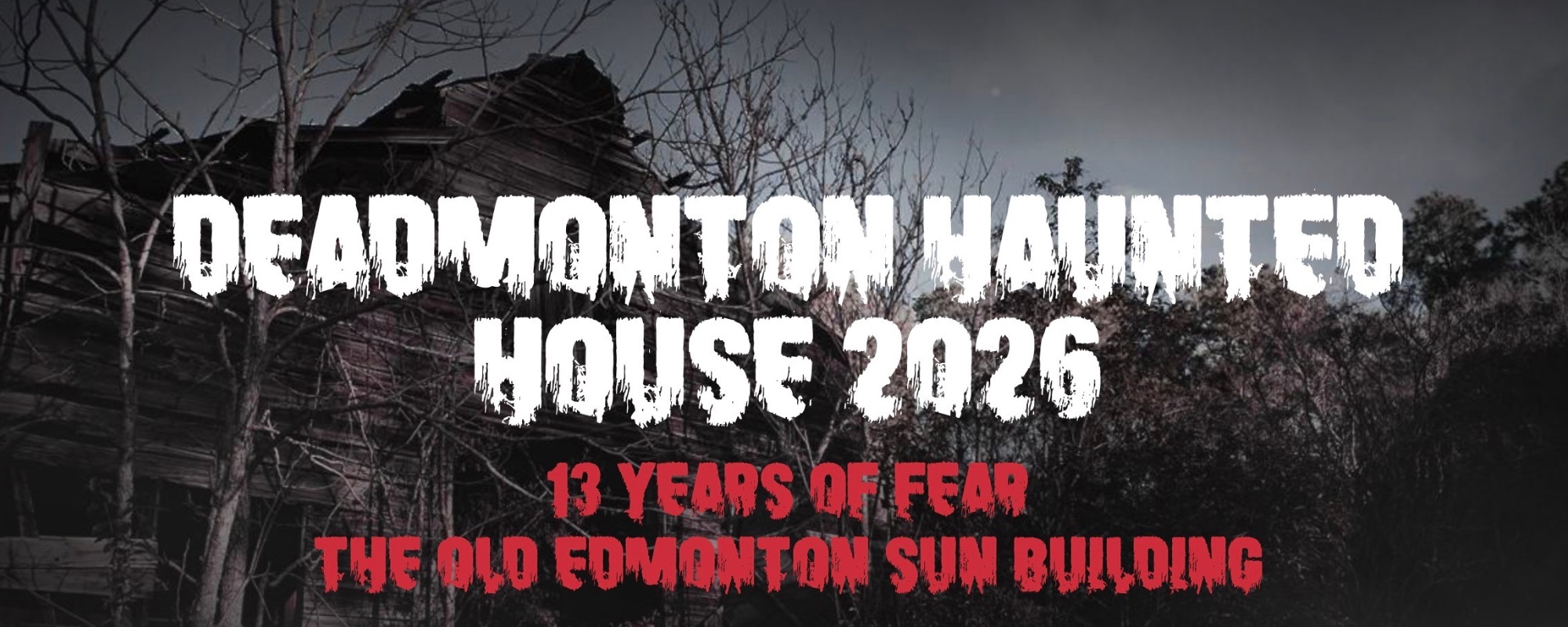 Deadmonton Haunted House 2026